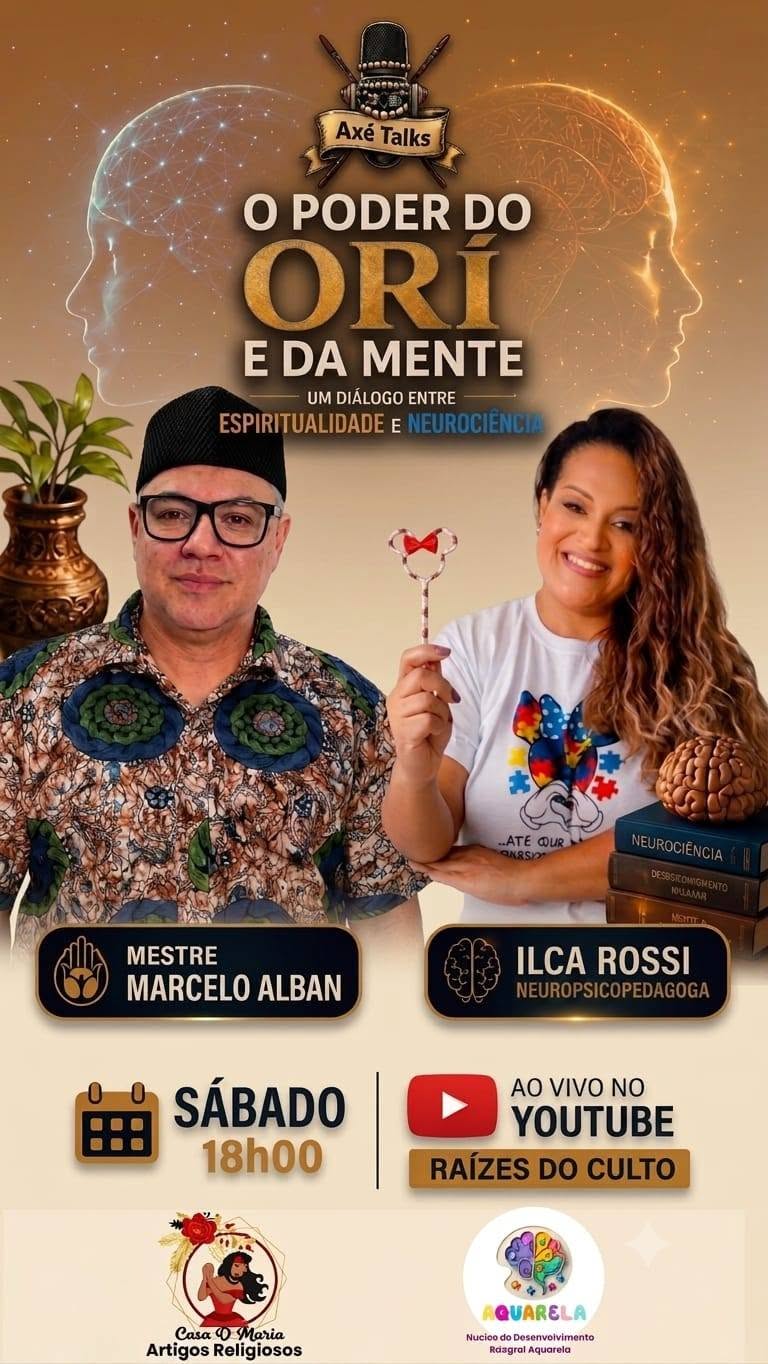 Card de divulgação do Axé Talks #03, "O Poder do Orí e da Mente", com Mestre Marcelo Alban e a neuropsicopedagoga Ilca Rossi, sobre espiritualidade e neurociência